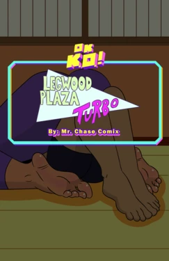 [Mr. Chase Comix] Legwood Plaza Turbo