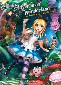 [Seven Seas Entertainment] Alice's Adventures in Wonderland and Through the Looking Glass