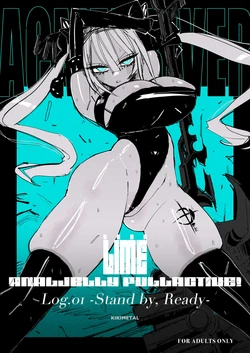 [KIKIMETAL] Acme Driver :: CODE LIME :: ANAL JELLY FULL ACTIVE! Log.01 -Stand by, Ready-