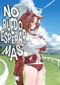 [Awei] Machikirenai｜No Puedo Esperar Más (Uma Musume Pretty Derby) [Spanish] [Muslos No Hentais]