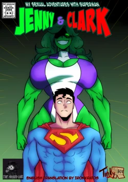 [Tinkybox] Jenny & Clark: My Sexual Adventures with Superman (Superman & Hulk) (Ongoing) (English)